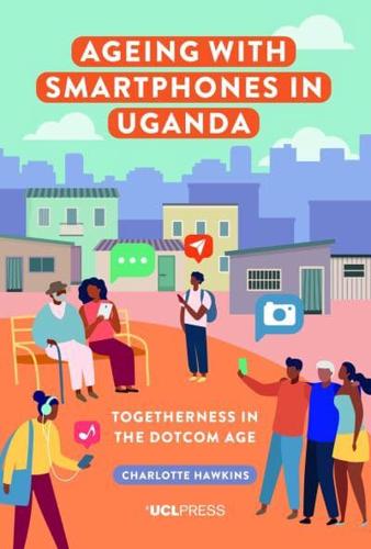 Ageing With Smartphones in Uganda