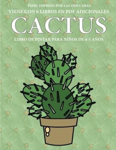 Libro de pintar para niños de 4-5 años (Cactus): Este libro tiene 40 páginas para colorear sin estrés, para reducir la frustración y mejorar la confianza. Este libro ayudará a los niños muy pequeños a desarrollar el control del lápiz y ejercitar sus habil
