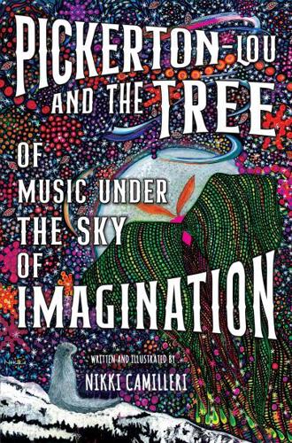 Pickerton-Lou and the Tree of Music Under the Sky of Imagination
