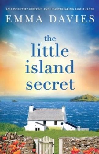 The Little Island Secret: An absolutely gripping and heartbreaking page-turner