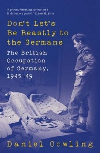 Don't Let's Be Beastly to the Germans