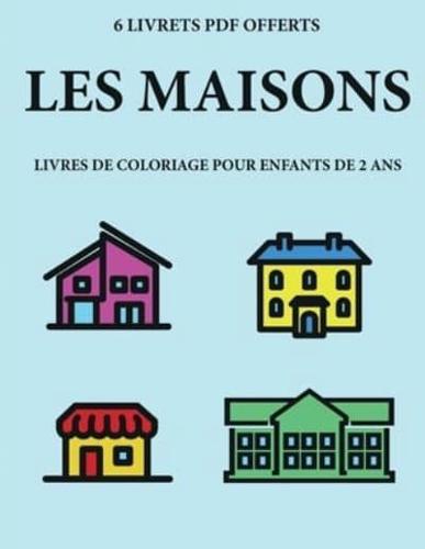 Livres De Coloriage Pour Enfants De 2 Ans (Les Maisons)