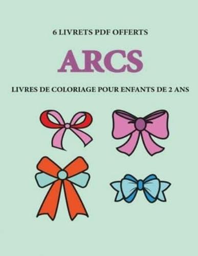 Livres De Coloriage Pour Enfants De 2 Ans (Arcs)