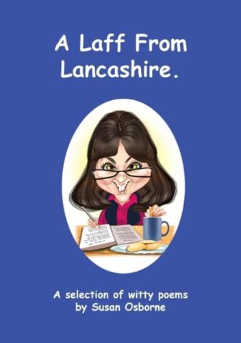 A Laff From Lancashire: A selection of witty poems