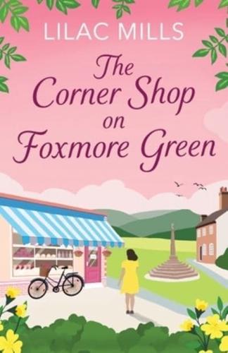 The Corner Shop on Foxmore Green