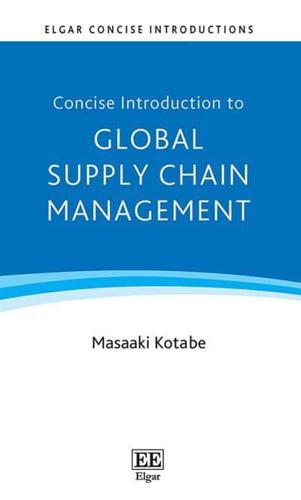 Concise Introduction to Global Supply Chain Management