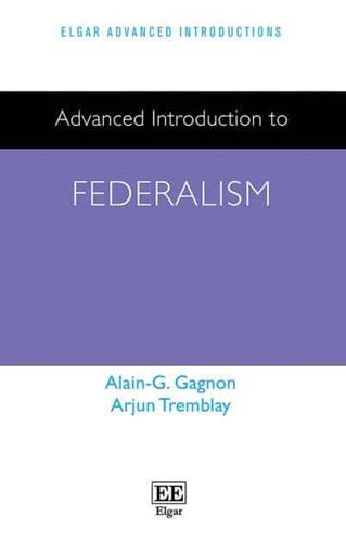 Advanced Introduction to Federalism