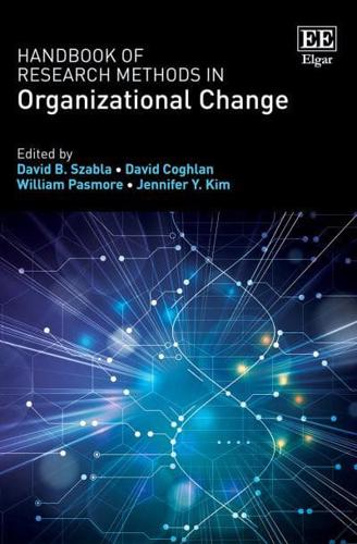Handbook of Research Methods in Organizational Change