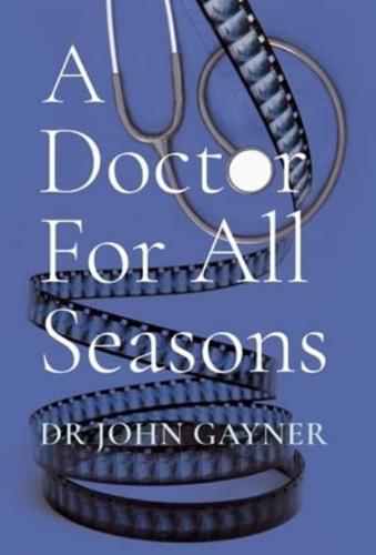 A Doctor For All Seasons