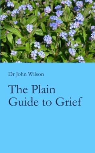 The Plain Guide to Grief