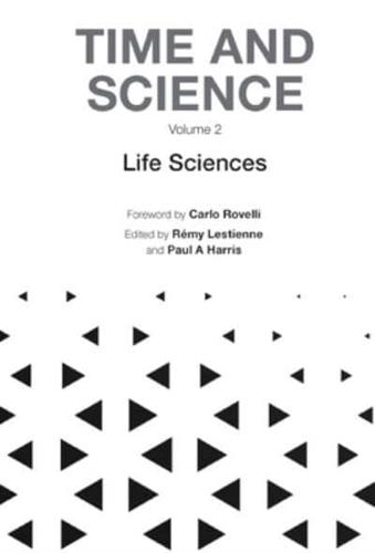 Time and Science. Volume 2 Life Sciences