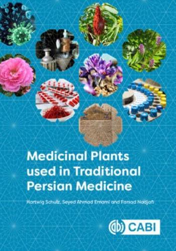 Medicinal Plants Used in Traditional Persian Medicine