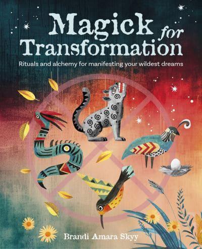 Magick for Transformation
