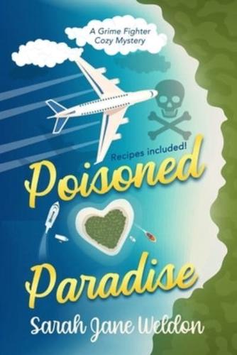 Poisoned in Paradise : A Grime Fighter Caribbean Cozy Mystery