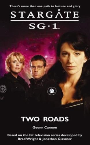 STARGATE SG-1 Two Roads