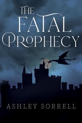 The Fatal Prophecy. Vol. 1