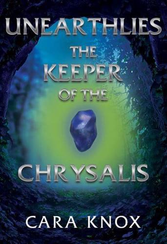Unearthlies the Keeper of the Chrysalis