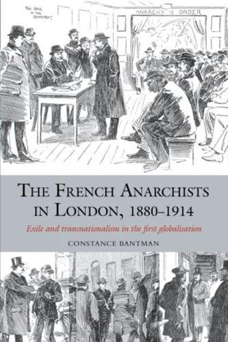 The French Anarchists in London, 1880-1914