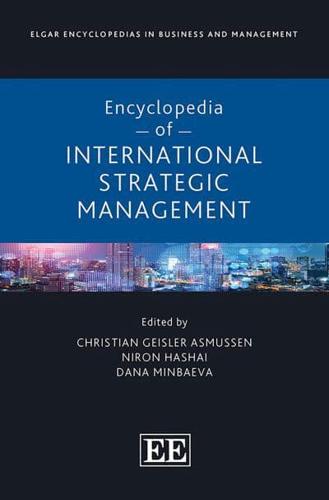 Encyclopedia of International Strategic Management
