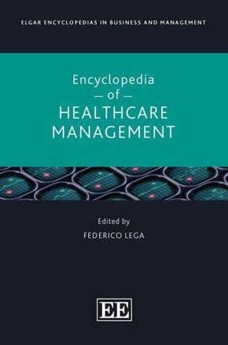 Elgar Encyclopedia of Healthcare Management
