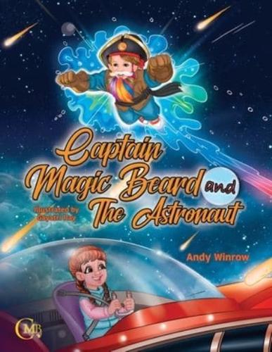 Captain Magic Beard and The Astronaut