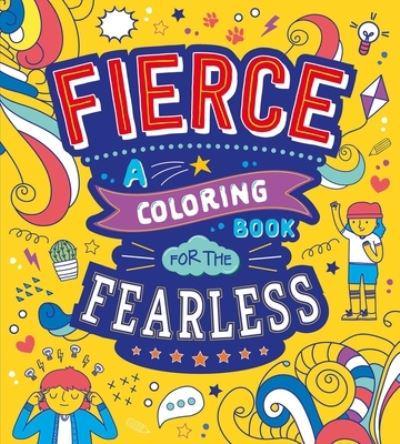 Fierce: A Coloring Book for the Fearless