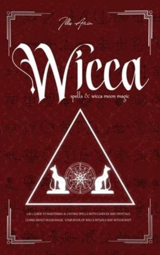 Wicca Spells & Wicca Moon Magic