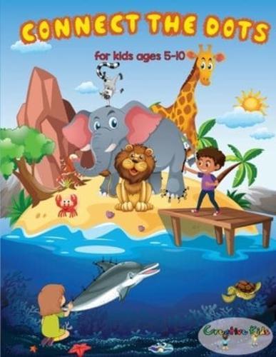 Connect The Dots For Kids Ages 5-10: 50 Hidden Coloring Images Of The Magical Animal World. Challenging and Fun Dot to Dot Puzzles.Numbers 1-124 Dot-to-Dots Workbook.Dot to Dot hard