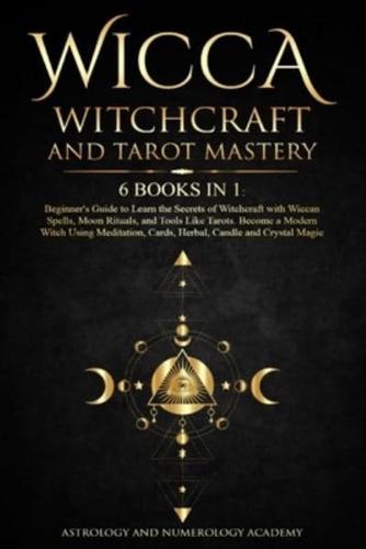 Wicca Witchcraft and Tarot Mastery