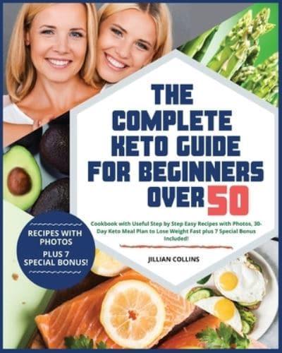 The Complete Keto Guide for Beginners Over 50