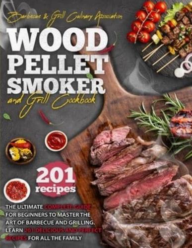 Wood Pellet Smoker and Grill Cookbook