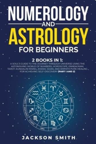 Numerology and Astrology for Beginners