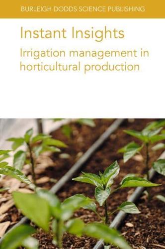 Irrigation Management in Horticultural Production