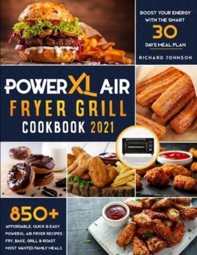 PowerXL Air Fryer Grill Cookbook 2021