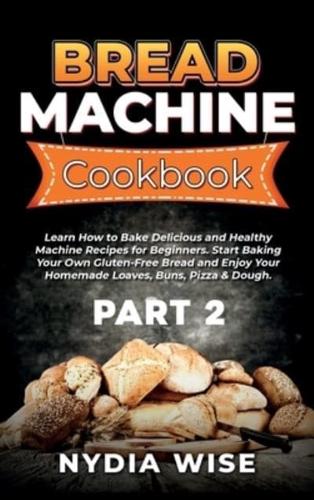 Bread Machine Cookbook