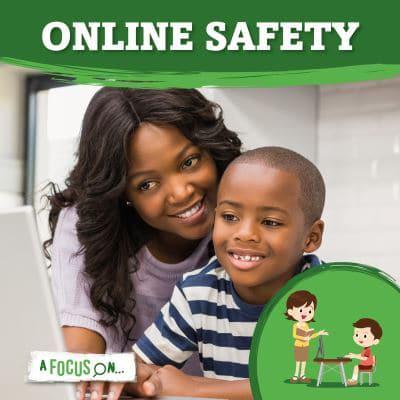 A Focus On...online Safety