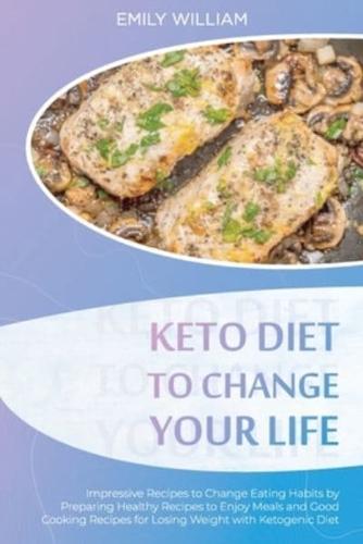 Keto Diet to Change Your Life