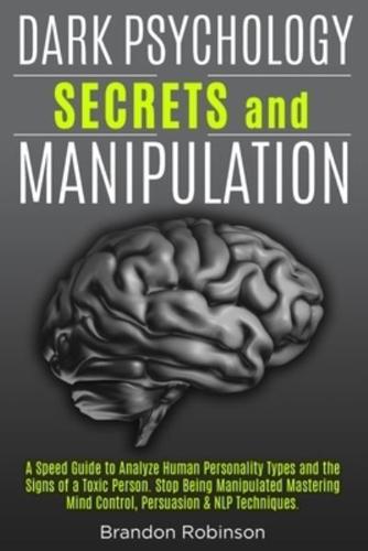 Dark Psychology Secrets and Manipulation