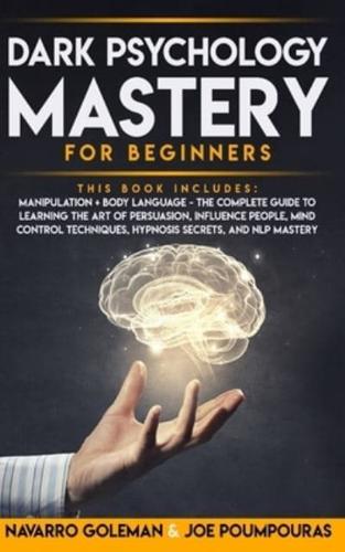 Dark Psychology Mastery for Beginners