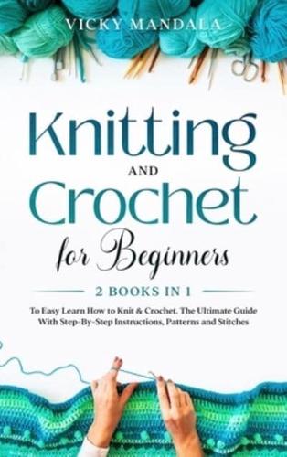 Knitting and Crochet for Beginners