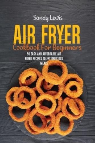 Air Fryer Cookbook For Beginners