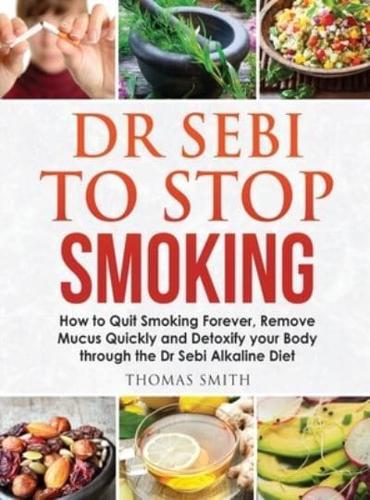 Dr Sebi to Stop Smoking