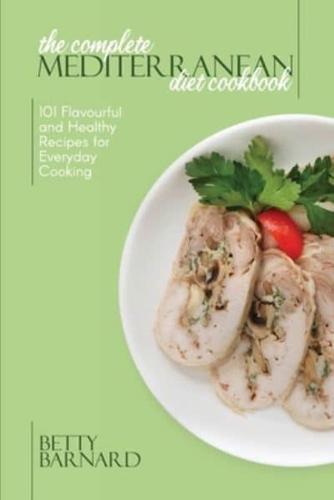 The Complete Mediterranean Diet Cookbook