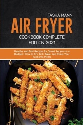 Air Fryer Cookbook Complete Edition 2021