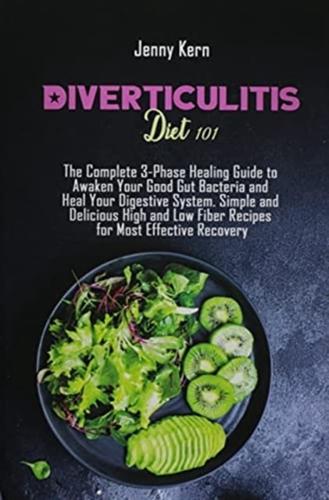 Diverticulitis Diet 101