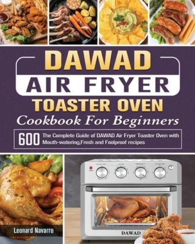 DAWAD Air Fryer Toaster Oven Cookbook For Beginners