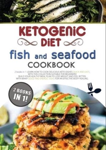 Ketogenic Diet Fish and Seafood Cookbook