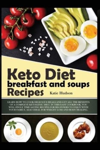 Keto Diet Breakfast and Soups Recipes