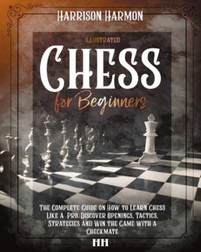 Chess for Beginners Illustrated