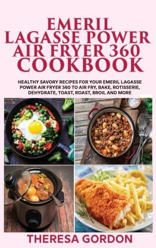 Emeril Lagasse Power Air Fryer 360 Cookbook